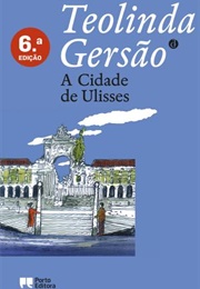 A Cidade De Ulisses (Teolinda Gersão)