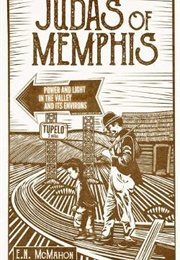 Judas of Memphis (E.N. McMahon)