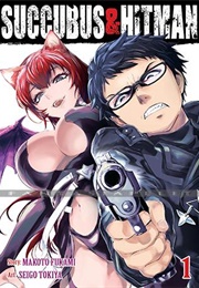 Succubus and Hitman Vol. 1 (Makoto Fukami and Seigo Tokiya)