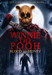 Winnie-The-Pooh: Blood and Honey (2023)