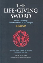 The Life-Giving Sword (Yagyu Munenori)