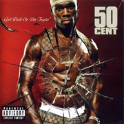 Get Rich or Die Tryin&#39; - 50 Cent