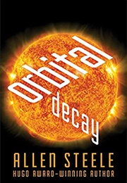 Orbital Decay (Allen Steele)