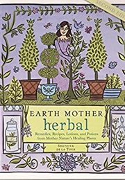 Earth Mother Herbal (Shatoiya De Latour)