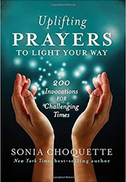 Uplifting Prayers to Light Your Way (Sonia Choquette)