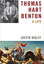 Thomas Hart Benton (Justin Wolff)