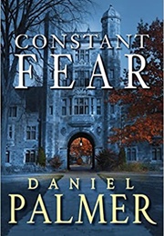 Constant Fear (Daniel Palmer)