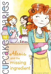 Alexis and the Missing Ingredient (Coco Simon)