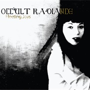 Occult Radiance (Fleeting Joys, 2009)