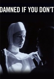 Damned If You Don't (1987)