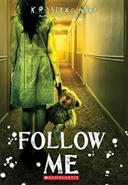 Follow Me (K.R. Alexander)