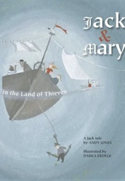 Jack & Mary in the Land of Thieves (Andy Jones)