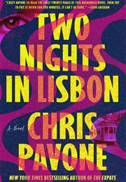Two Nights in Lisbon (Chris Pavone)