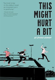 This Might Hurt a Bit (Doogie Horner)