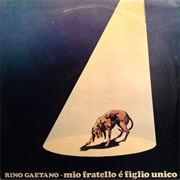 Rino Gaetano ‎– Mio Fratello È Figlio Unico