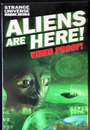 Strange Universe: Aliens Are Here! (1998)