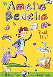 Amelia Bedelia Road Trip! (-)