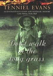 Don't Walk in the Long Grass (Tenniel Evans)
