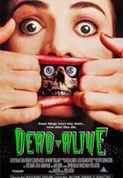 Dead Alive (1992)