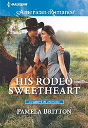 His Rodeo Sweetheart (Pamela Britton)