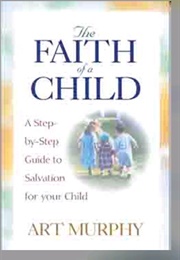 The Faith of a Child (Art Murphy)