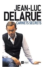 Carnets Secrets (Jean Luc Delarue)