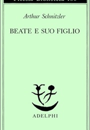 Beate E Suo Figlio (Arthur Schnitzler)