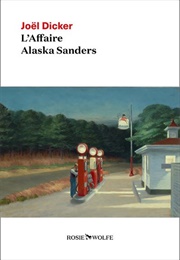 L'affaire Alaska Sanders (Joël Dicker)