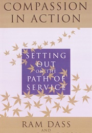 Compassion in Action (Ram Dass)