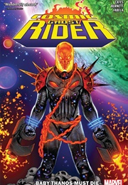 Cosmic Ghost Rider: Baby Thanos Must Die (Donny Cates)