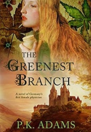 The Greenest Branch (P.K.Adams)