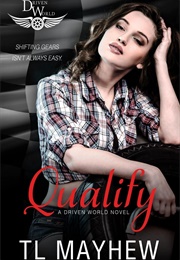Qualify (T.L. Mayhew)