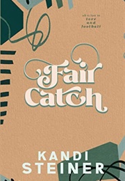 Fair Catch (Kandi Steiner)