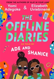 The Offline Diaries (Yomi Adegoke and Elizabeth Uviebinene)