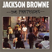 The Pretender - Jackson Browne