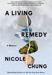 A Living Remedy (Nicole Chung)