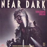 Tangerine Dream - Near Dark (OST)