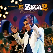 Zeca Pagodinho - Acústico MTV II: Gafieira