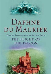 The Flight of the Falcon (Daphne Du Maurier)