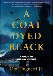 A Coat Dyed Black (Don Pugnetti Jr)