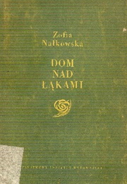 Dom Nad Łąkami (Zofia Nałkowska)