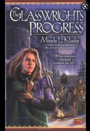 The Glasswright's Progress (Mindy Klasky)