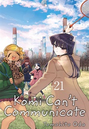 Komi Can't Communicate Volume 21 (Tomohito Oda)