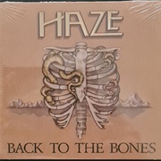Haze - Back to the Bones