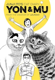 Junji Ito's Cat Diary: Yon & Mu (Junji Ito)