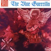 The Blue Guerrilla - Kain