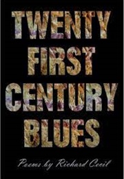Twenty First Century Blues (Richard Cecil)