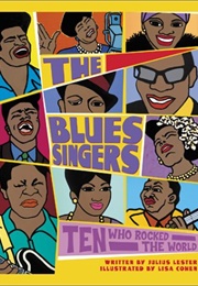 The Blues Singers: Ten Who Rocked the World (Julius Lester)