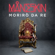 Morirò Da Re - Måneskin