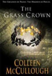 The Grass Crown (Colleen McCullough)
